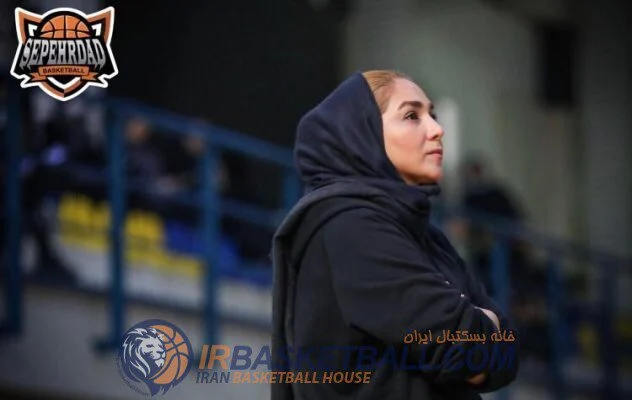 فرزانه جَمامی سرمربی تیم بسکتبال سپهرداد، قواعد تیمداری پایه رو زود شناختم
